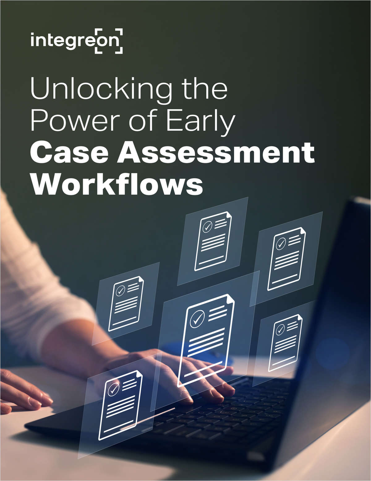 Unlocking the Power of Early Case Assessment Workflows